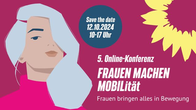 Grafik einer Frau mit grauen Haaren vor pinkem Hintergrund, Aufschrift: 5. Online-Konferenz FRAUEN MACHEN MOBILITÄT